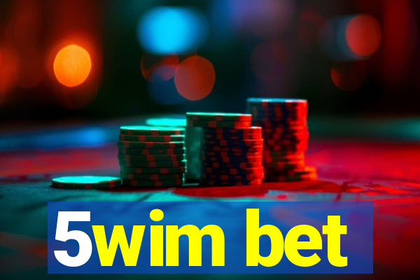 5wim bet